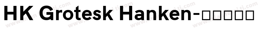 HK Grotesk Hanken字体转换